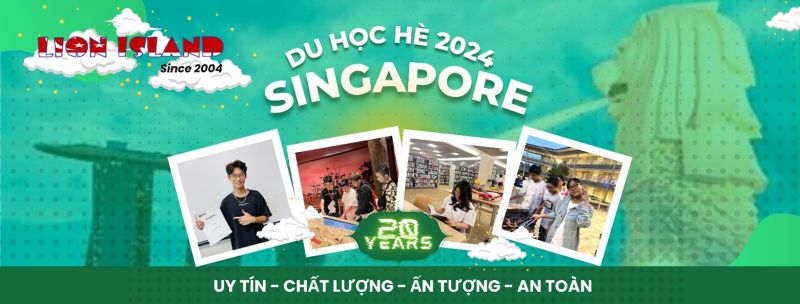 ƯU ĐÃI ĐẶC BIỆT DU HỌC HÈ SINGAPORE LION ISLAND 2024